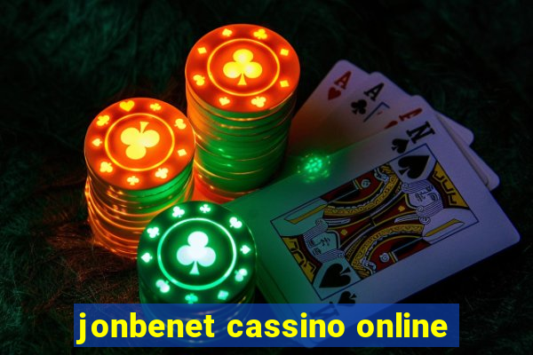 jonbenet cassino online